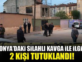 Konyadaki silahlı kavga