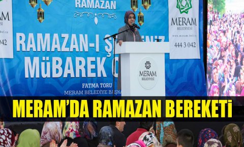 Meram’da Ramazan bereketi