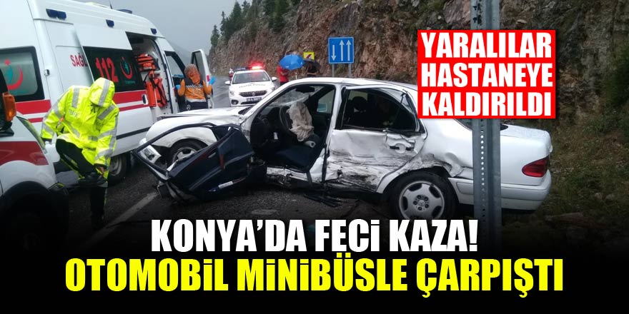 Konyada feci kaza! Minibüs otomobille çarpıştı