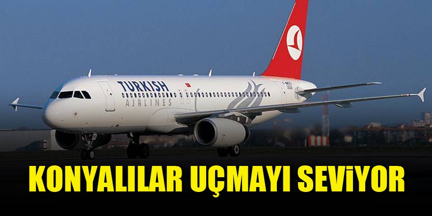 Konyalılar uçmayı seviyor