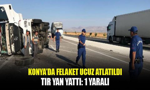 TIR, karşı şeride geçip devrildi: 1 yaralı