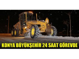 Konya Büyükşehir kar ve buzlanmaya karşı 24 saat görevde