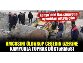 Konyadaki flaş cinayetin ayrıntıları ortaya çıktı!