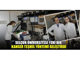 Selçuk Üniversitesi yeni bir kanser teşhis yöntemi geliştirdi