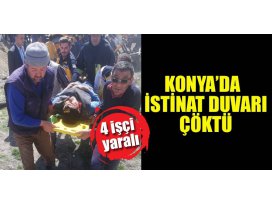 Konyada istinat duvarı çöktü: 4 işçi yaralı