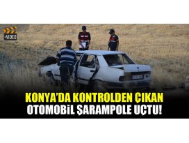 Konyada kontrolden çıkan otomobil şarampole uçtu!