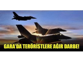 Garada teröristlere ağır darbe