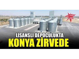 Lisanslı depoculukta Konya zirvede