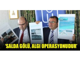 ‘Salda gölü, algı operasyonudur’