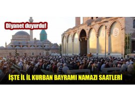Diyanet duyurdu! İşte il il Kurban Bayramı namazı saatleri