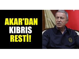 Bakan Akardan Kıbrıs resti!