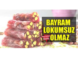 Bayram lokumsuz olmaz