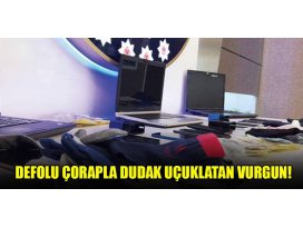Defolu çorapla dudak uçuklatan vurgun!