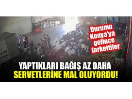 Yaptıkları bağış az daha servetlerine mal oluyordu! Durumu Konyaya gelince farkettiler