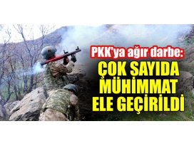 PKKya ağır darbe: Çok sayıda mühimmat ele geçirildi