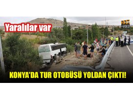 Konyada tur otobüsü yoldan çıktı! Yaralılar var