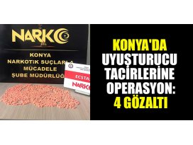 Konyada uyuşturucu tacirlerine operasyon: 4 gözaltı