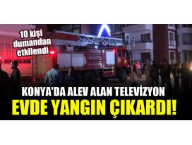 Konyada alev alan televizyon evde yangın çıkardı!