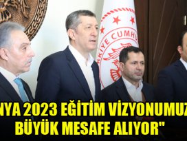 Konya 2023 eğitim vizyonumuzda büyük mesafe alıyor