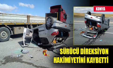 Konyada devrilen otomobildeki iki kişi yaralandı