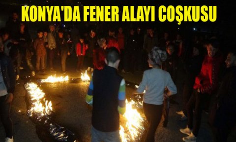 Konyada fener alayı coşkusu