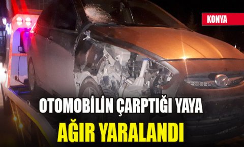 Konyada otomobilin çarptığı yaya ağır yaralandı