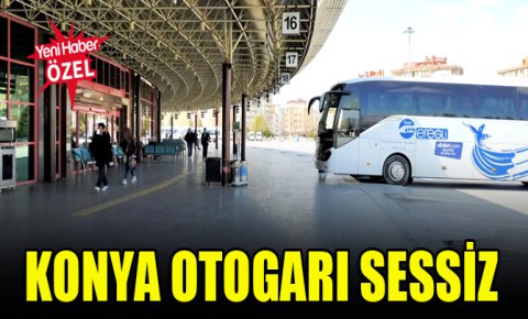 Konya Otogarı sessiz