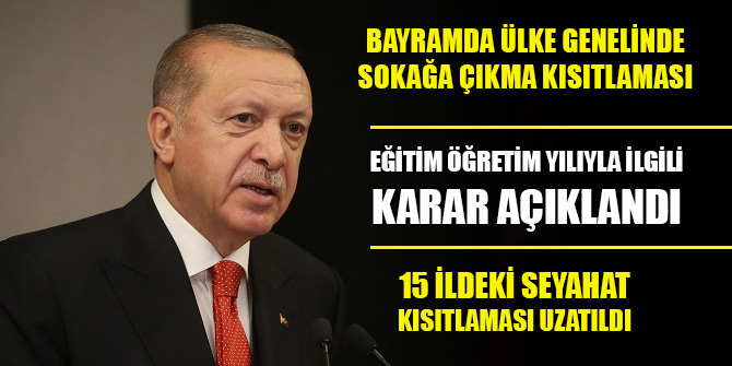 Ülke genelinde bayram boyunca sokağa çıkma kısıtlaması uygulanacak