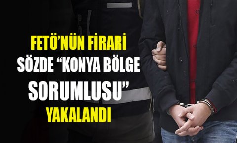 FETÖ’nün firari sözde “Konya Bölge Sorumlusu” Nevşehir’de yakalandı