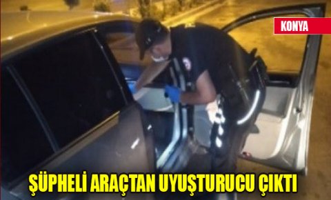 Konya’da şüpheli araçtan uyuşturucu çıktı