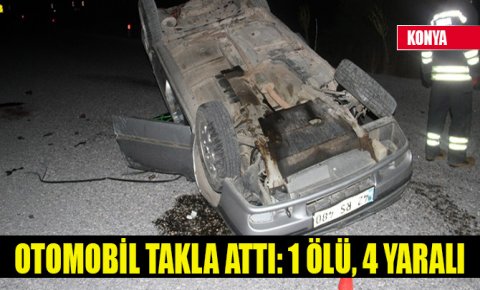 Konyada otomobil takla attı: 1 ölü, 4 yaralı