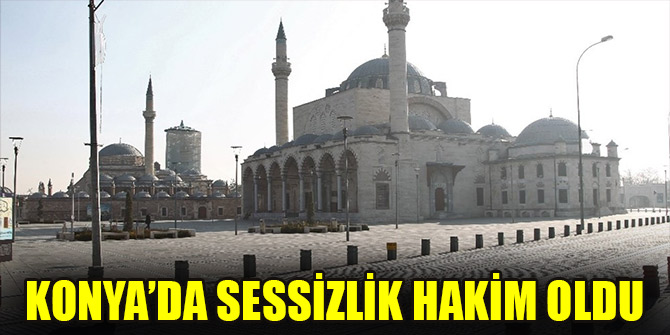 Konyada sessizlik hakim oldu