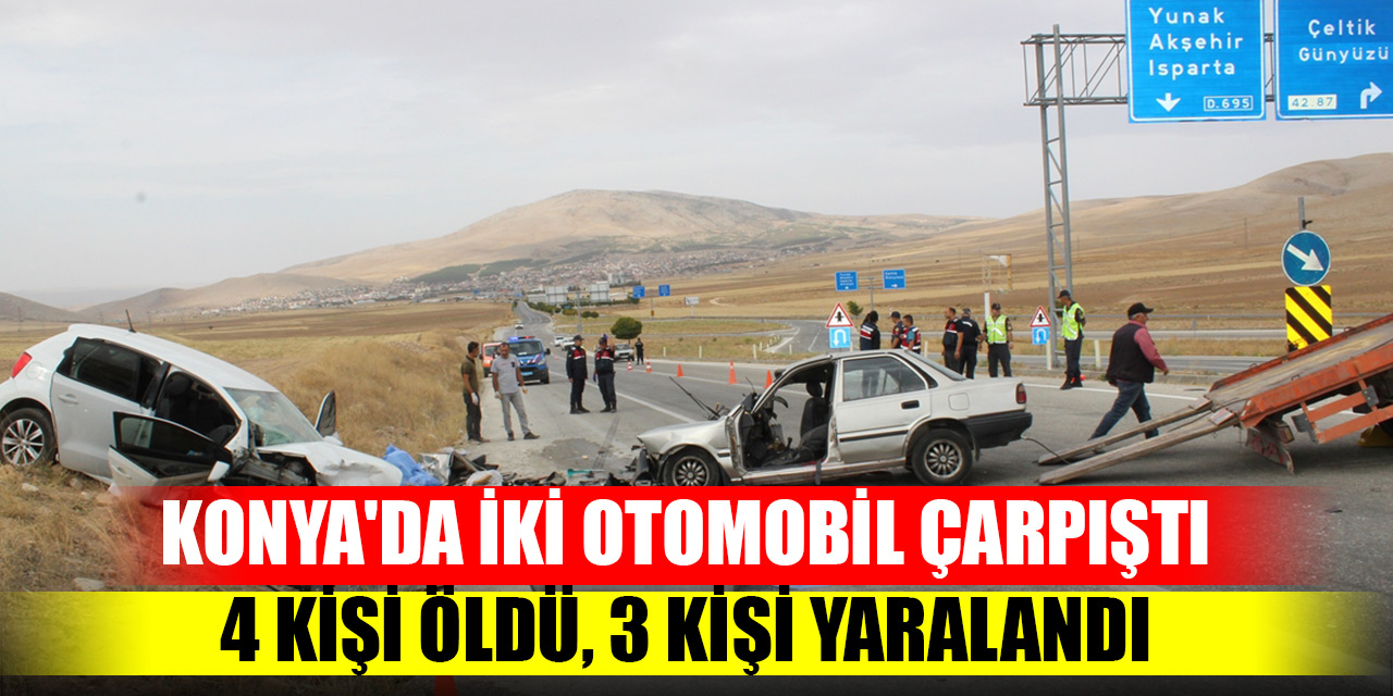 Konyada iki otomobil çarpıştı: 4 kişi öldü, 3 kişi yaralandı