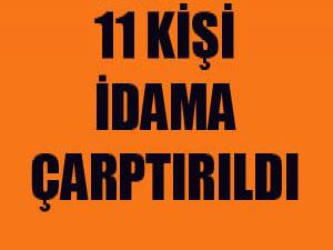 Treni ateşe veren 11 kişiye idam