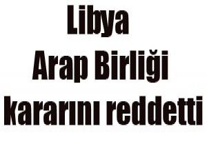 Libya hava sahası kararını reddetti