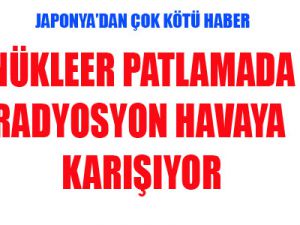 Japonyada radyosyon havaya karışıyor