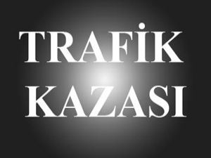 Konyada trafik kazası