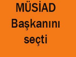 MÜSİADda seçim heyacanı