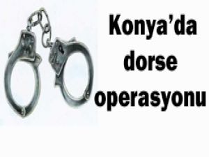 Konyada operasyon: 17 gözaltı!