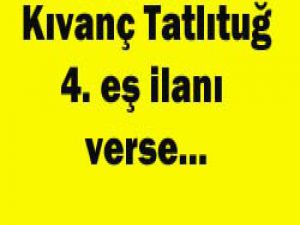 Dördüncü eş için ilan verse...
