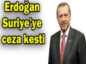 Erdoğan ne ceza kesti?