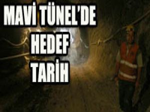 Mavi Tünel ne zaman bitecek?