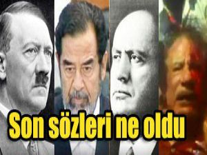 Son sözleri ne oldu