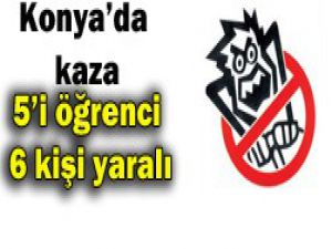 Konyada trafik kazası: 6 yaralı