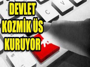Siber teröre karşı e-kozmik üs kuruluyor