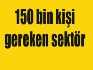 150 bin kişiye iş