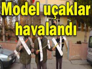 Yaptıkları model uçakları uçurdular