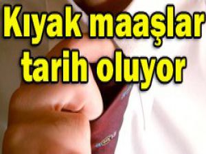 Bürokratlara tek maaş sınırlaması