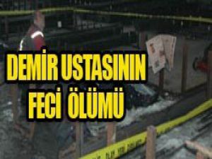 Konyada demir ustasının feci ölümü