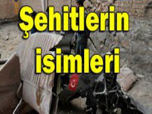 Şehitlerin isimleri belli oldu